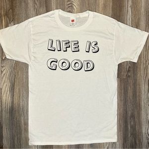 Life is good shirt